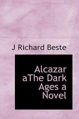 Alcazar Athe Dark Ages a Novel 1110823991 Book Cover