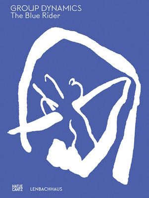The Blue Rider: Group Dynamics 3775748415 Book Cover