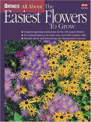 Ortho's All about the Easiest Flowers to Grow 0897214617 Book Cover