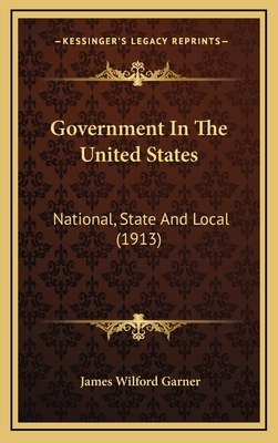 Government in the United States: National, Stat... 1164801716 Book Cover