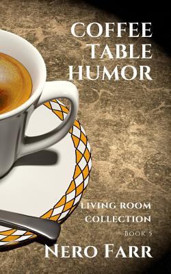 Coffee Table Humor: Book 5 1718118473 Book Cover