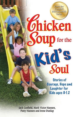 Chicken Soup for the Kid's Soul: Stories of Cou... 1623610605 Book Cover