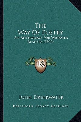 The Way Of Poetry: An Anthology For Younger Rea... 1164175181 Book Cover