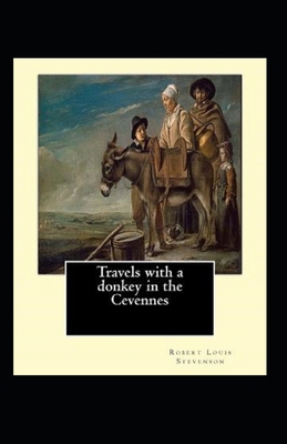 Travels with a Donkey in the Cevenne Annotated B096TLBNP5 Book Cover