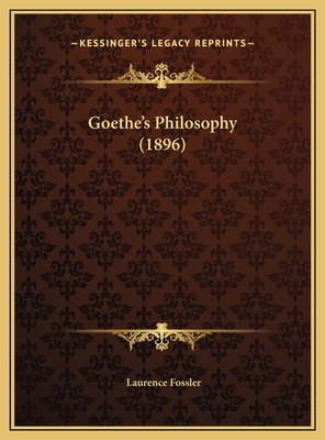 Goethe's Philosophy (1896) 1169480055 Book Cover