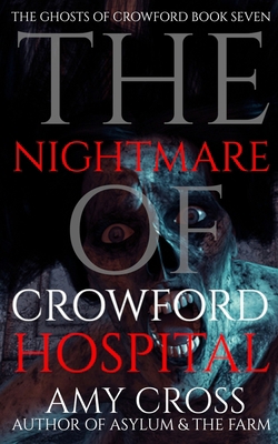 The Nightmare of Crowford Hospital B08ZBZQ23K Book Cover