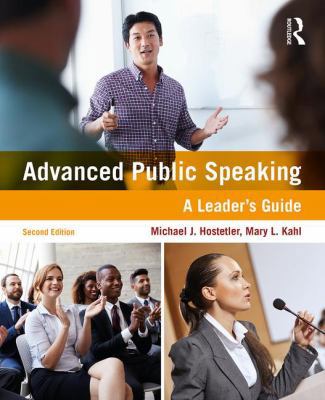 Advanced Public Speaking: A Leader's Guide 1138216682 Book Cover