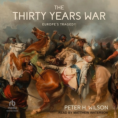 The Thirty Years War: Europe's Tragedy B0CM5KY8WN Book Cover