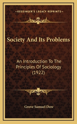 Society And Its Problems: An Introduction To Th... 1167311612 Book Cover