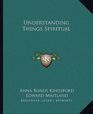 Understanding Things Spiritual 1162838930 Book Cover