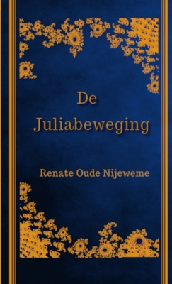 De Juliabeweging [Dutch] 9081762974 Book Cover