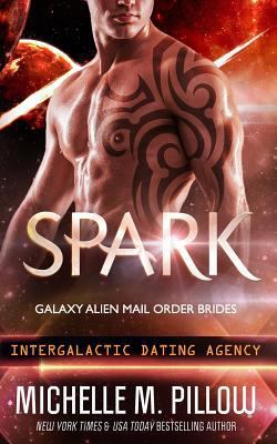 Spark (Galaxy Alien Mail Order Brides) 1539051641 Book Cover