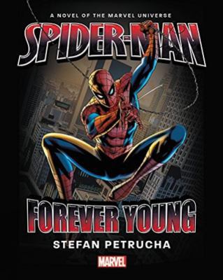 Spider-Man: Forever Young 1302902776 Book Cover