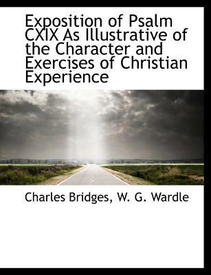 Exposition of Psalm CXIX as Illustrative of the... 1140215876 Book Cover
