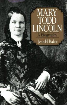 Mary Todd Lincoln: A Biography 0393024369 Book Cover