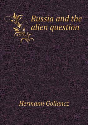 Russia and the alien question 5518907044 Book Cover