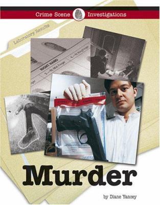 Murder: Inside the Crime Lab 1590186192 Book Cover