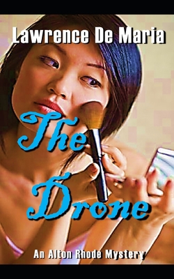 The Drone: Alton Rhode Mystery #11 B09W4HF8W5 Book Cover