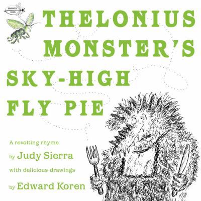 Thelonius Monster's Sky-High Fly Pie B0085SJOG0 Book Cover