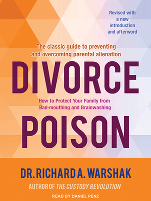 Divorce Poison: How to Protect Your Family from... 149451804X Book Cover