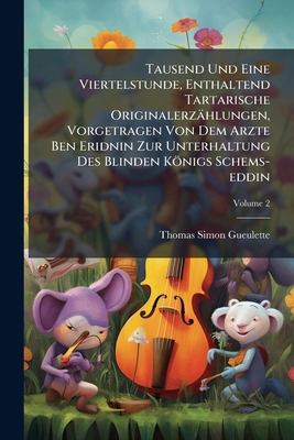 Tausend Und Eine Viertelstunde, Enthaltend Tart... 1276584601 Book Cover