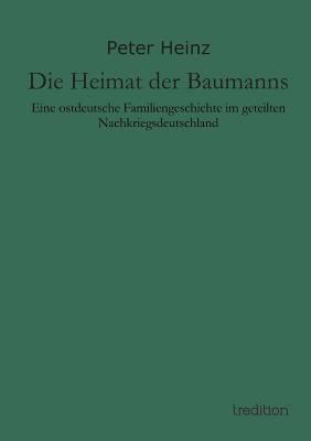Die Heimat Der Baumanns [German] 3849573893 Book Cover