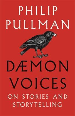 Daemon Voices: On Stories and Storytelling 1910989541 Book Cover
