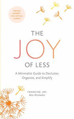 The Joy of Less: A Minimalist Guide to Declutte... 1511364726 Book Cover