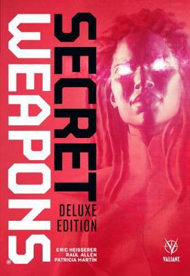 Secret Weapons Deluxe Edition 1682152715 Book Cover