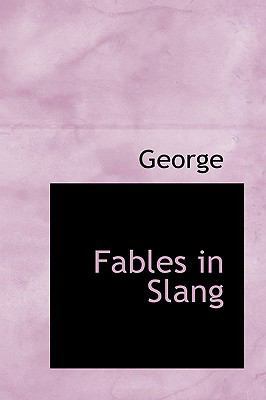 Fables in Slang 1110908962 Book Cover