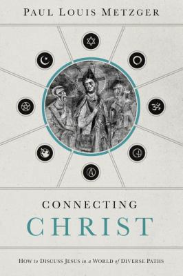 Connecting Christ: How to Discuss Jesus in a Wo... B00AK3HC80 Book Cover