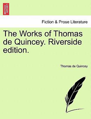 The Works of Thomas de Quincey. Riverside edition. 1241160619 Book Cover