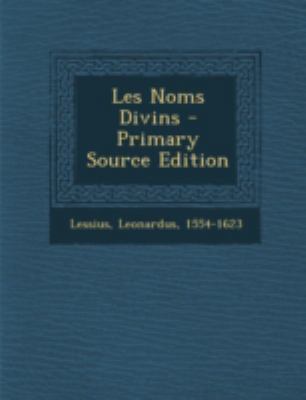 Les Noms Divins - Primary Source Edition [French] 1293663816 Book Cover