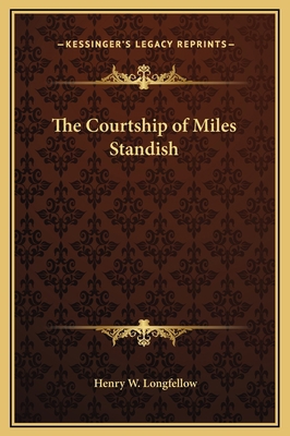 The Courtship of Miles Standish 1169232620 Book Cover