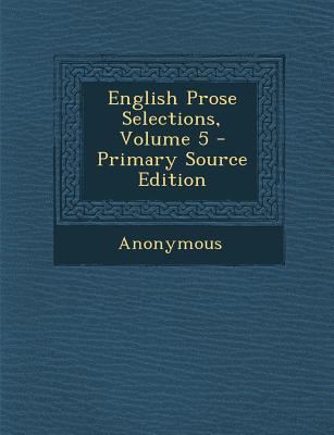 English Prose Selections, Volume 5 1287925561 Book Cover