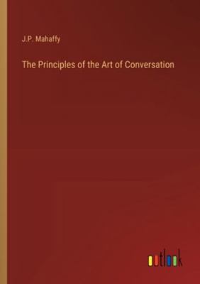 The Principles of the Art of Conversation 3368923129 Book Cover
