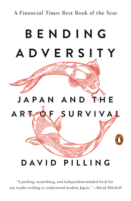 Bending Adversity: Japan and the Art of Survival 0143126954 Book Cover