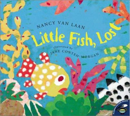 Little Fish, Lost 0689843720 Book Cover