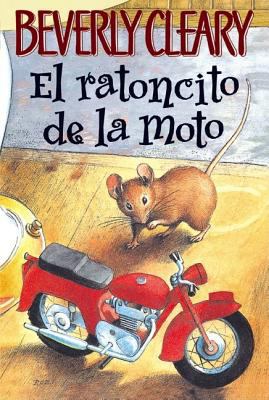 El Ratoncito de la Moto = Mouse and the Motorcycle [Spanish] 0060000562 Book Cover