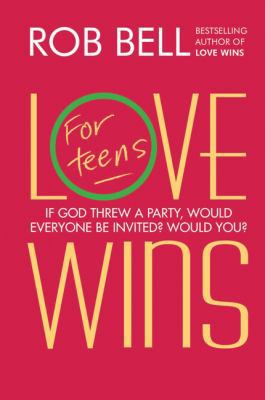 Love Wins: For Teens 0062248448 Book Cover