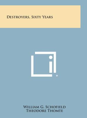 Destroyers, Sixty Years 1258808919 Book Cover