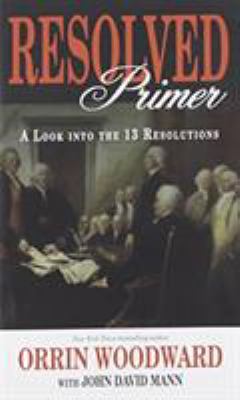 Resolved Primer: A Look Into the 13 Resolutions 0985802006 Book Cover