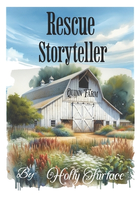 Rescue Storyteller: Quinn Farm B0D4K6W81K Book Cover