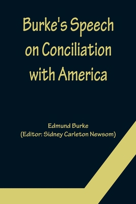 Burke's Speech on Conciliation with America 9356152985 Book Cover