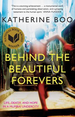 Behind the Beautiful Forevers: Life, Death, and... 1921844639 Book Cover