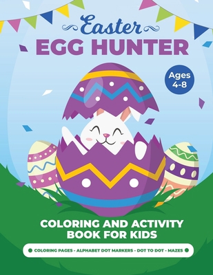 Egg Hunter Ages 4-8: Easter Activity Book for K... [Large Print] 8424452313 Book Cover