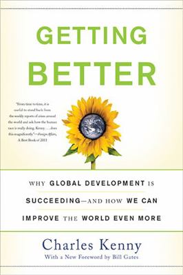 Getting Better: Why Global Development Is Succe... 046503103X Book Cover