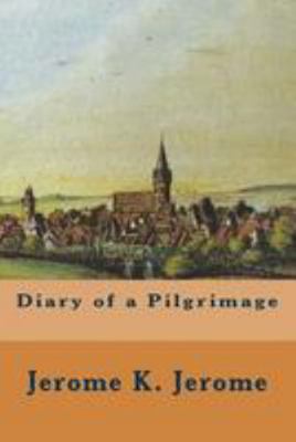 Diary of a Pilgrimage 1512230839 Book Cover