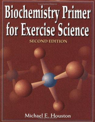 Biochemistry Primer for Exercise Science 073603644X Book Cover