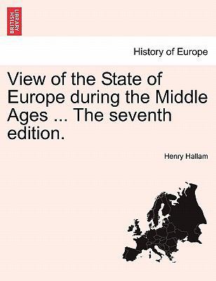 View of the State of Europe During the Middle A... 1241450781 Book Cover